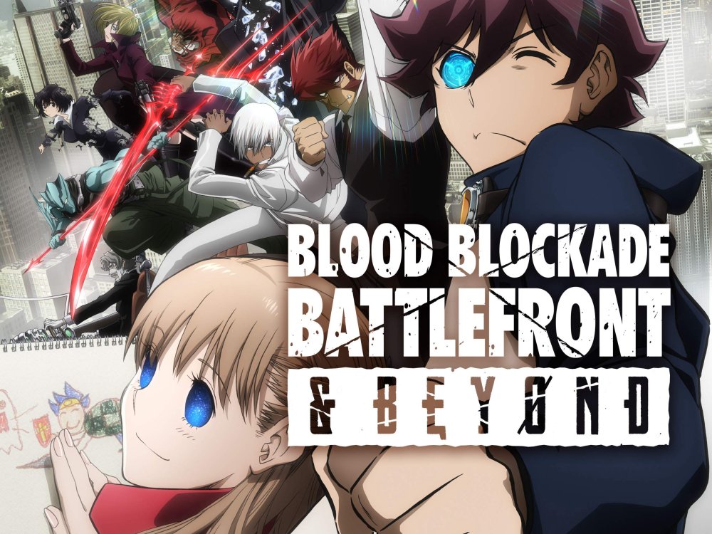 Huyết Giới Chiến Tuyến & Beyond - Blood Blockade Battlefront & Beyond